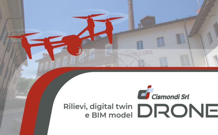 Ispezioni con drone: rilievi Digital Twin e BIM Model
