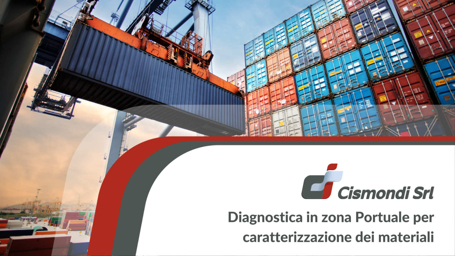 Diagnostica speciale in zone portuali
