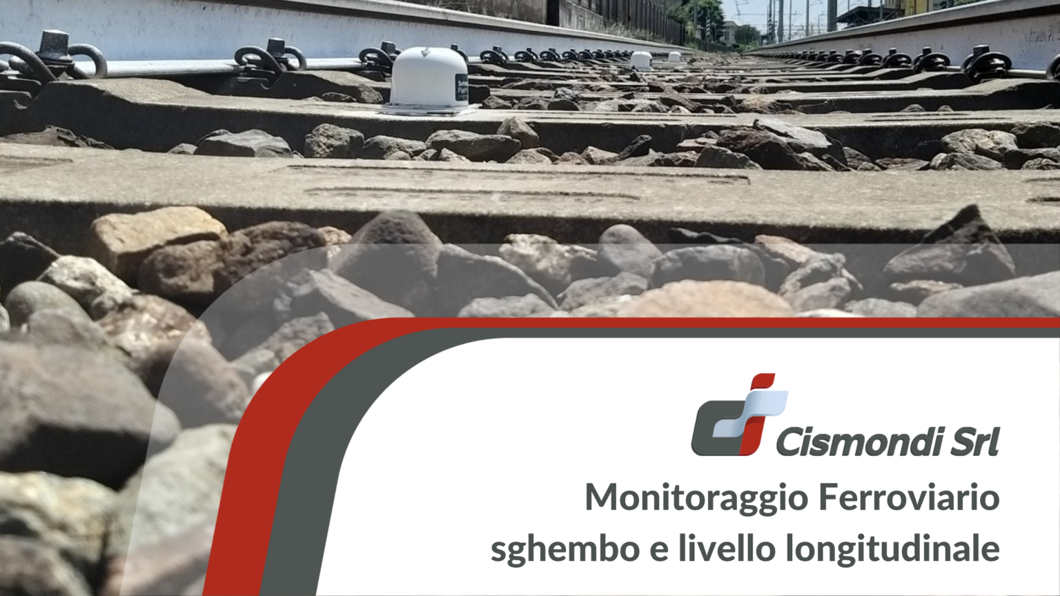 Monitoraggio Ferroviario sghembo e livello longitudinale