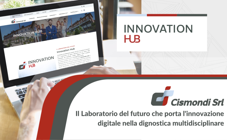 Innovation Hub: il laboratorio del futuro