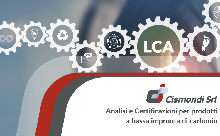 Analisi e Certificazioni per prodotti a bassa impronta di carbonio
